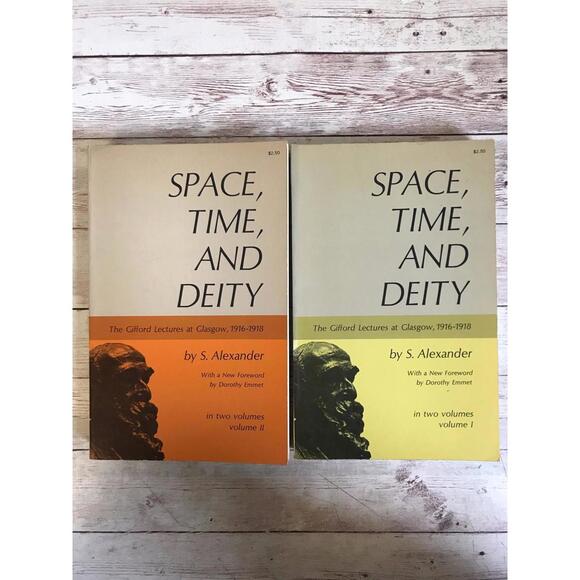 Other - Space, Time and Deity ~ S. Alexander 2 Vols 1966 Gifford Lectures 1916-1918